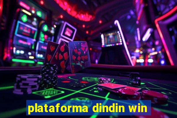 plataforma dindin win